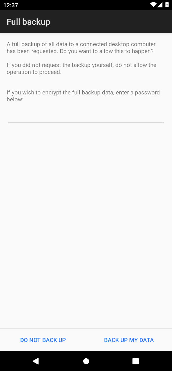 Android Full backup screen with DO NOT BACK UP and BACK UP MY DATA buttons