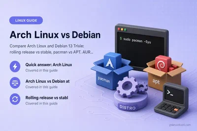 Arch Linux vs Debian: Which Linux Distro Should You Choose?