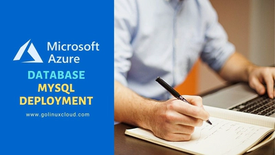 Azure Database For MySQL Deployment [Step-By-Step]
