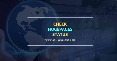 How to check Transparent HugePage status in Linux?