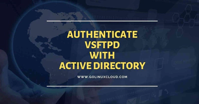Configure FTP server and pam.d to authenticate users with AD (CentOS/RHEL 7/8)