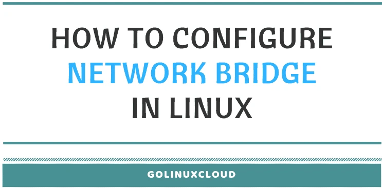 configure network bridge using nmcli
