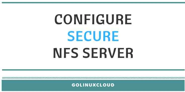 How to configure secure Kerberized NFS Server ( RHEL / CentOS 7)