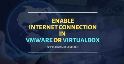 Connect VM to internet in Oracle VirtualBox [10 Steps]
