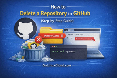 How to Delete a Repository in GitHub (Step-by-Step Guide)