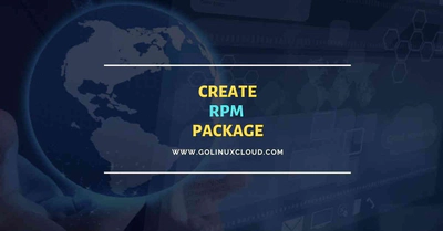 Rpmbuild | Create rpm package | Build rpm from source code