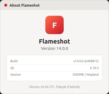 Flameshot About dialog showing version 14.0.0 on Ubuntu 26.04 with Flatpak from Flathub