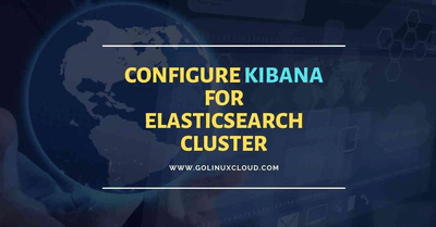 #3-ELK Stack: Configure kibana 7.x with SSL/TLS encryption