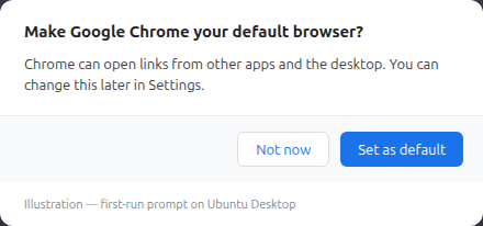 Illustration of a typical Chrome first-run default-browser prompt on Ubuntu