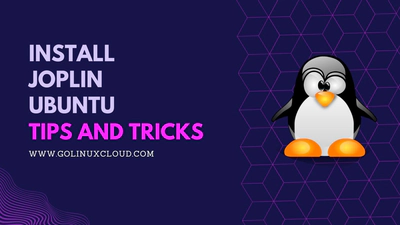 3 Simple Methods to Install Joplin on Ubuntu