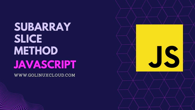 JavaScript slice() Usage Explained for Beginners