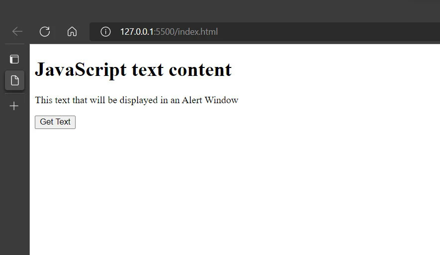 The screenshots show a "JavaScript text content" heading, followed by a "This text that will be displayed in an Alert Window" paragraph text and a "Get Text" button