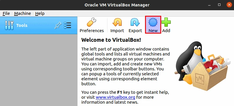 Oracle VM VirtualBox Manager welcome screen with the New button highlighted in the toolbar