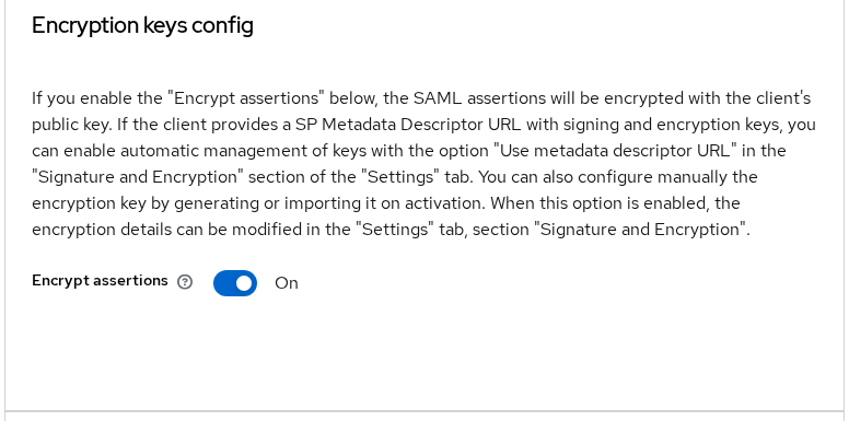 Encrypt assertions enabled so Keycloak encrypts to the service provider public key