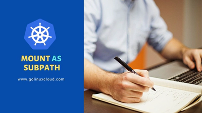 Kubernetes subPath Examples | MountPath vs subPath Explained