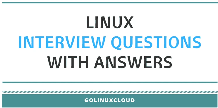 linux-interview-questions-and-answers-for-experienced-users