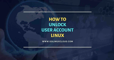 5 effective ways to unlock user account in Linux