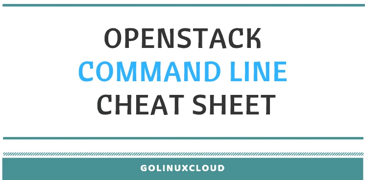 OpenStack command line cheat sheet