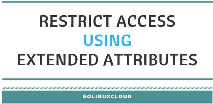 How to restrict root user to access or modify a file and directory in Linux (1)