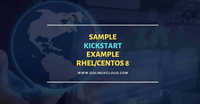 RHEL/CentOS 8 Kickstart example | Kickstart Generator