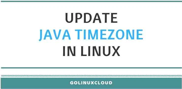 How to check and set Java timezone (update tzdata for openJDK) using tzupdater