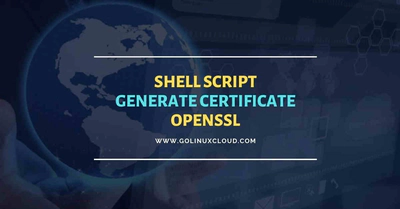 Shell script to generate certificate OpenSSL [No Prompts]