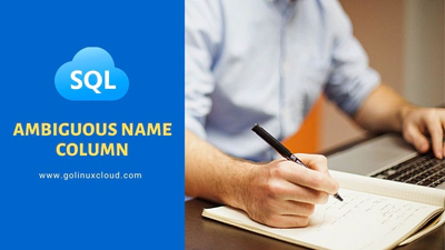 SOLVED: SQL ambiguous column name [5 Possible Causes]