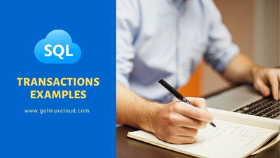 SQL Transactions Explained [Practical Examples]