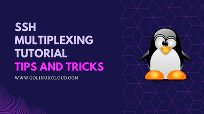 What is SSH Multiplexing and How to use Securely?