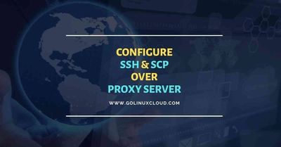 4 ways to SSH & SCP via proxy (jump) server in Linux