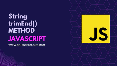 JavaScript String trimEnd() Method
