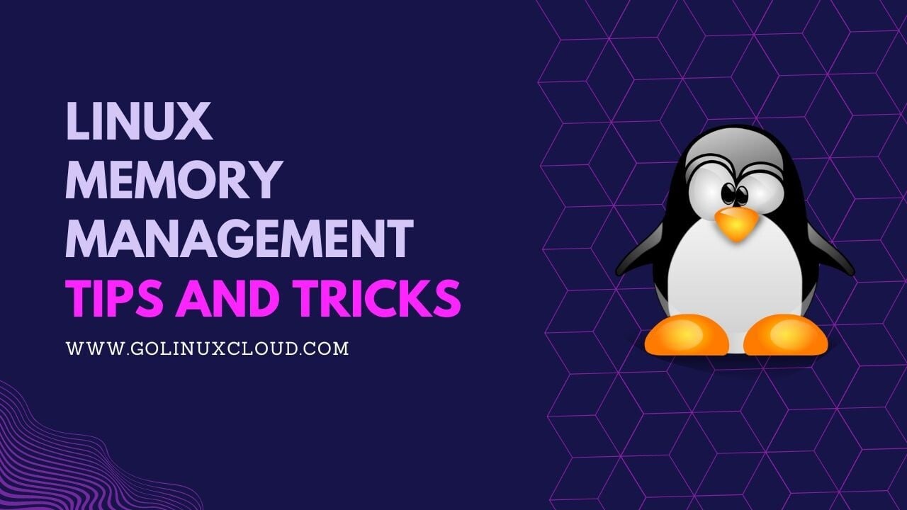 Tutorial: Beginners guide on Linux Memory Management
