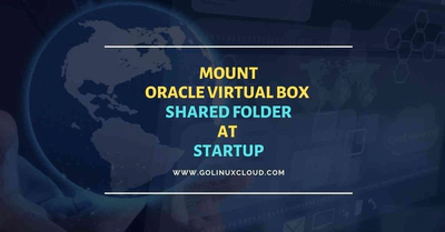 How to access VirtualBox shared folder at startup with systemd in Linux