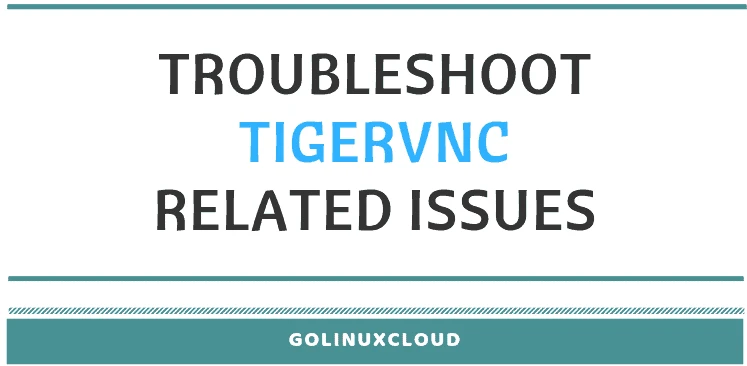 Solved: vncserver service failed a configured resource limit was exceeded